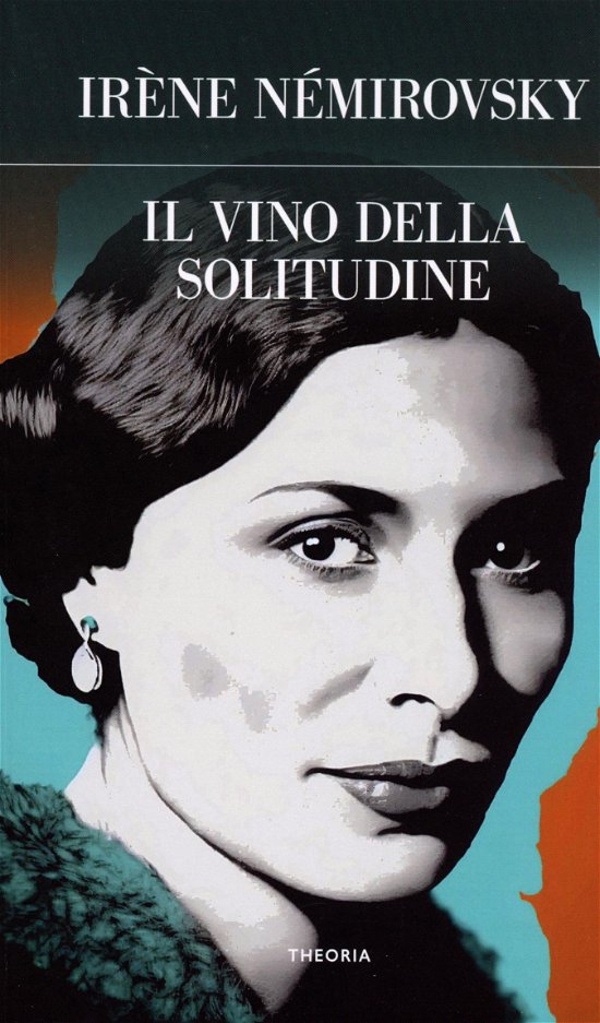 Cover for Irène Némirovsky · Il Vino Della Solitudine. Ediz. Integrale (Book)