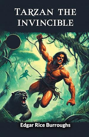 Cover for Edgar Rice Burroughs · Tarzan the invincible (Edition2024) (Paperback Book) (2024)