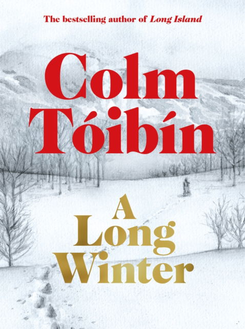 Cover for Colm Toibin · A Long Winter (Hardcover Book) (2025)