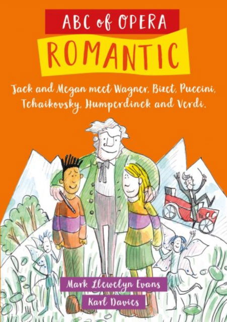 Cover for Mark Llewelyn Evans · ABC of Opera: Romantic (Paperback Book) (2025)