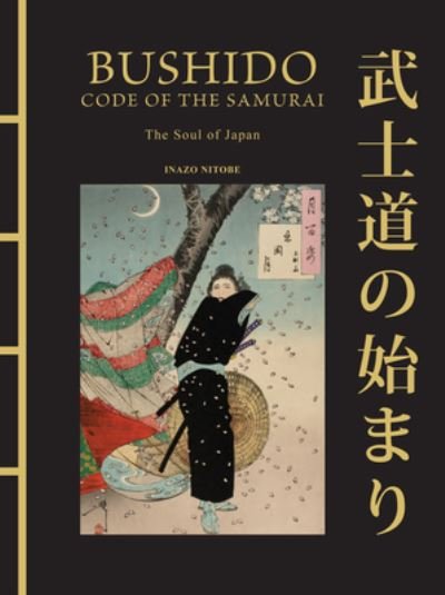 Cover for Inazo Nitobe · Bushido: The Soul of Japan: The Code of the Samurai - Chinese Bound (Inbunden Bok) (2024)