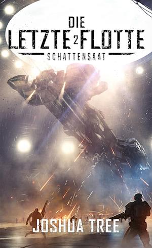 Cover for Joshua Tree · Die Letzte Flotte 2 (Book) (2023)