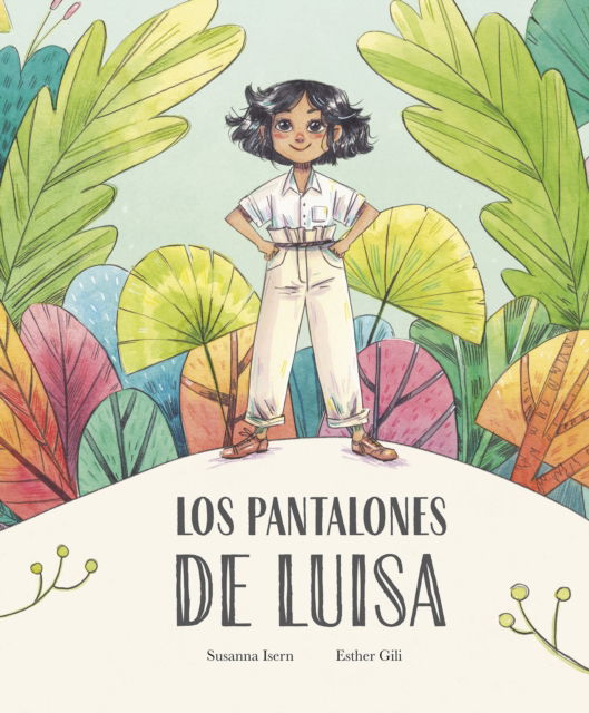 Cover for Susanna Isern · Los pantalones de Luisa (Hardcover Book) (2025)