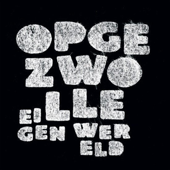 Cover for Opgezwolle · Eigen Wereld (CD) (2024)