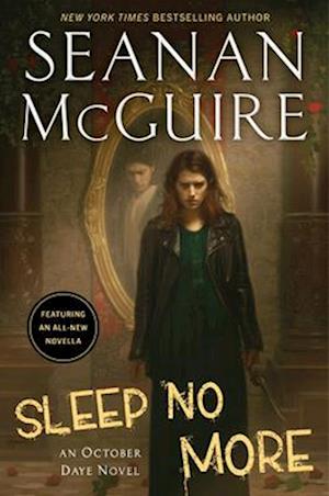 Cover for Seanan Mcguire · Sleep No More (Book) (2024)