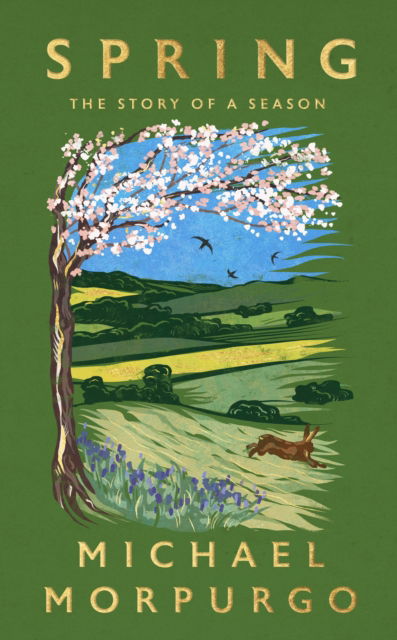 Cover for Michael Morpurgo · Spring: The Story of a Season (Hardcover Book) (2025)