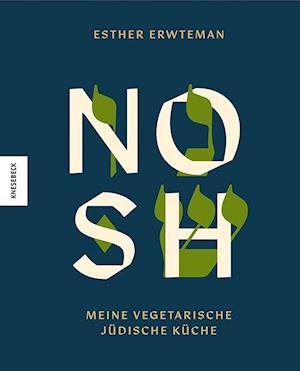 Cover for Esther Erwteman · Nosh (Book) (2025)