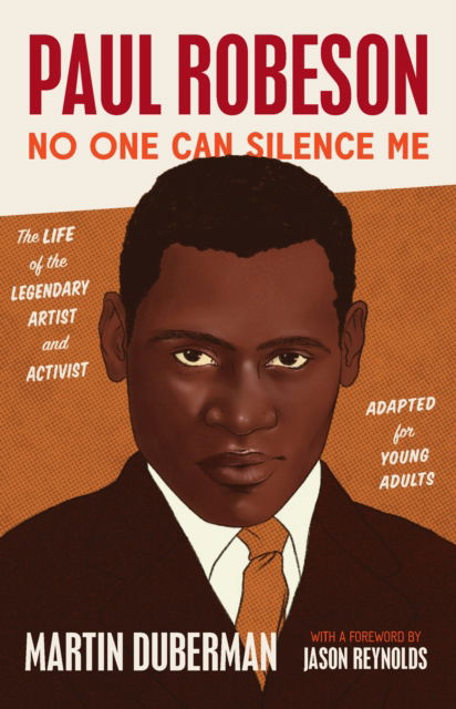 Paul Robeson: No One Can Silence Me: The Life of the Legendary Artist and Activist (Adapted for Young Adults) - Martin Duberman - Books - The New Press - 9781620979846 - January 20, 2026