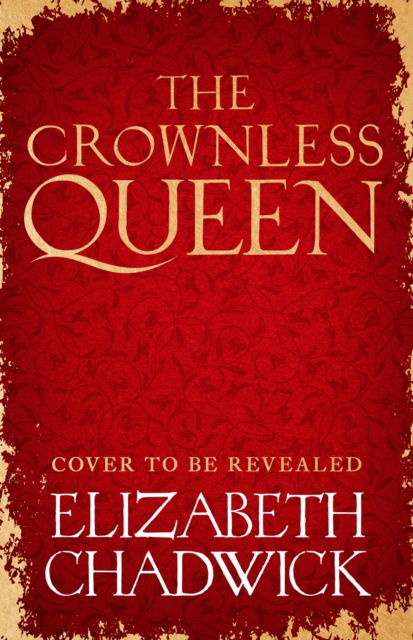 Cover for Elizabeth Chadwick · The Crownless Queen (Paperback Book) (2026)