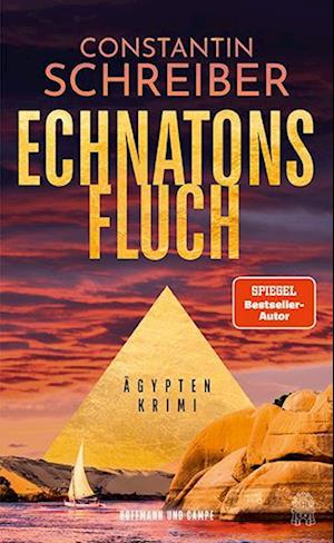 Cover for Constantin Schreiber · Echnatons Fluch (Book) (2025)