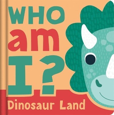 Cover for Igloo Books · Who am I? Dinosaur Land (Board book) (2025)