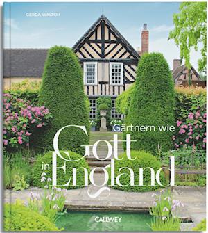 Cover for Gerda Walton · Gärtnern wie Gott in England (Book) (2025)