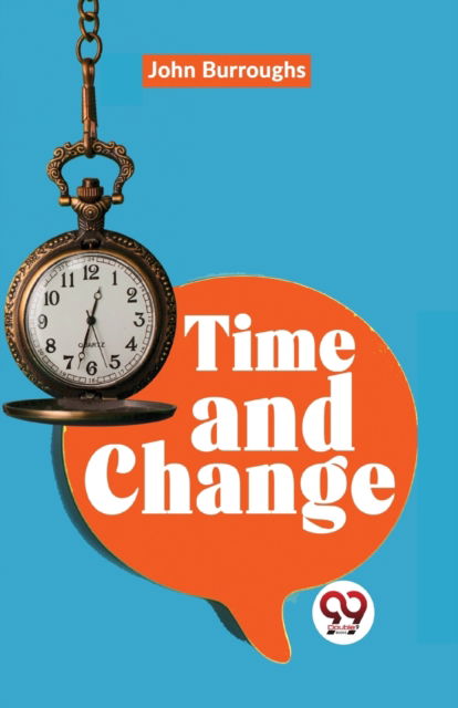 Cover for John Burroughs · Time and Change (Taschenbuch) (2023)