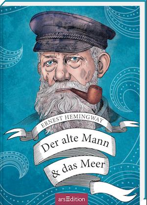 Cover for Ernest Hemingway · Der alte Mann und das Meer (Book) (2025)