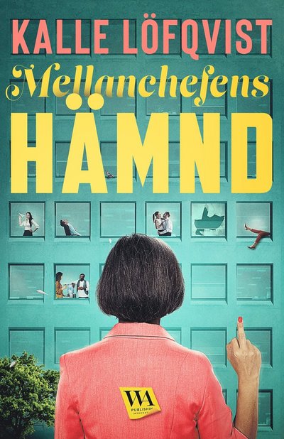 Cover for Kalle Löfqvist · Mellanchefens hämnd (Hardcover bog) (2025)