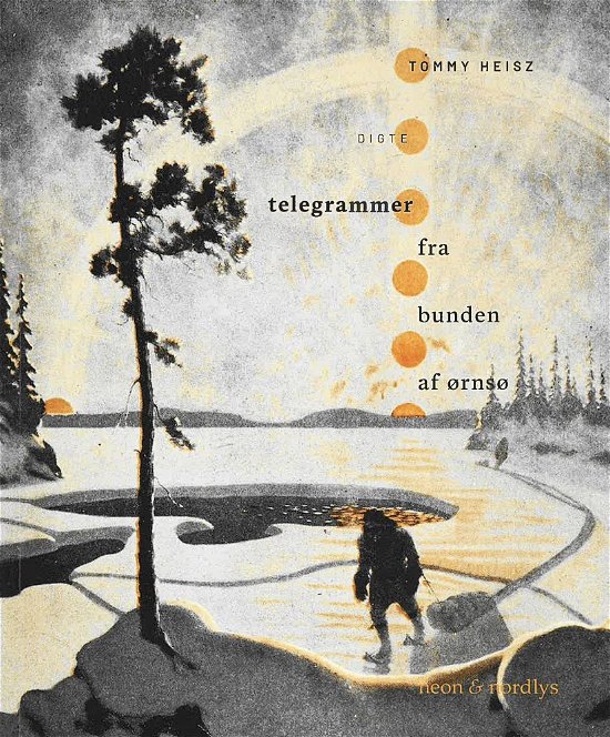 Cover for Tommy Heisz · Telegrammer fra bunden af Ørnsø (Hæftet bog) [1. udgave] (2024)