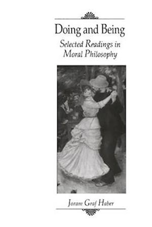 Cover for Joram Graf Haber · Doing and Being: Selected Readings in Moral Philosophy (Paperback Bog) (1992)
