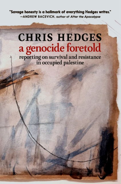 Cover for Chris Hedges · A Genocide Foretold (Paperback Book) (2025)