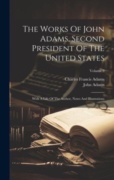 Cover for John Adams · Works of John Adams, Second President of the United States (Bog) (2023)
