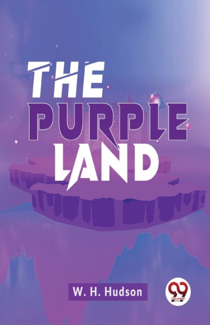 Cover for W.H. Hudson · The Purple Land (Paperback Book) (2023)