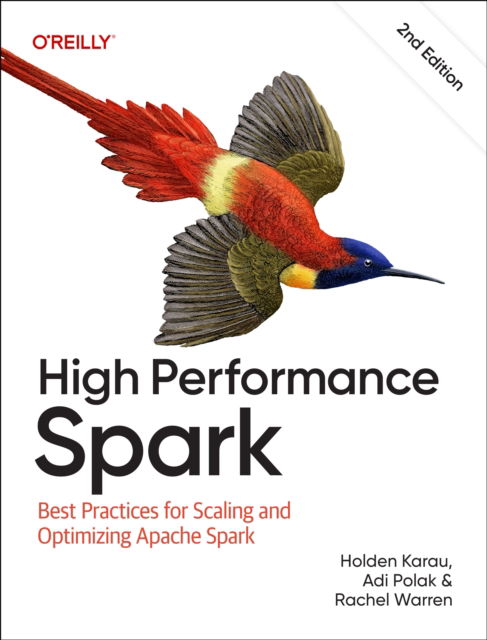 Cover for Holden Karau · High Performance Spark: Best Practices for Scaling and Optimizing Apache Spark (Paperback Book) [2 Revised edition] (2026)