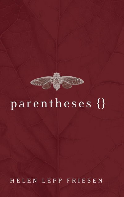 Cover for Helen Irma Lepp Friesen · Parentheses (N/A) (2016)