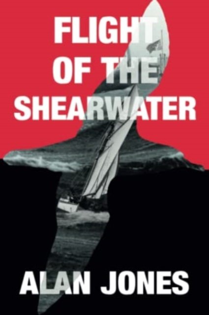 Cover for Alan Jones · Flight of the Shearwater : 2 (Taschenbuch) (2021)