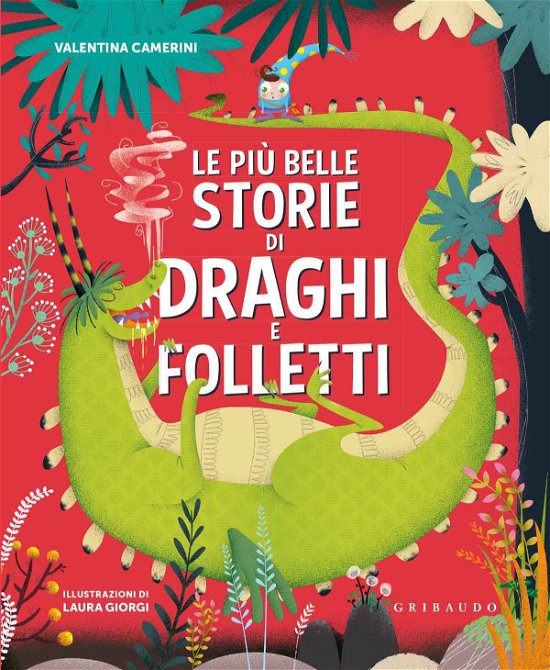 Cover for Valentina Camerini · Le Piu Belle Storie Di Draghi E Folletti. Ediz. A Colori (Book)