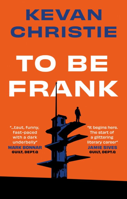 Cover for Kevan Christie · To Be Frank (Pocketbok) (2025)
