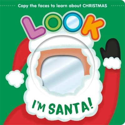 Cover for Igloo Books · Look I'm Santa! - Mirror Book (Kartongbok) (2024)