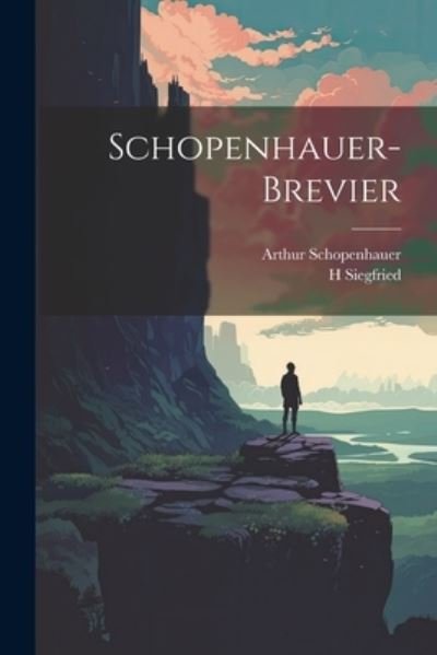 Cover for Arthur Schopenhauer · Schopenhauer-Brevier (Bog) (2023)