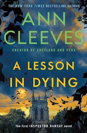 Cover for Ann Cleeves · A Lesson In Dying: The First Inspector Ramsay Novel: 1 (Book) (2025)
