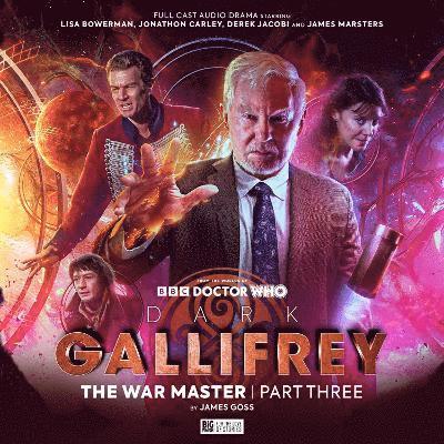 James Goss · Dark Gallifrey: The War Master Part 3 - Dark Gallifrey: The War Master (Audiobook (CD)) (2024)