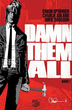 Cover for Simon Spurrier · Damn Them All 1 (Buch) (2024)