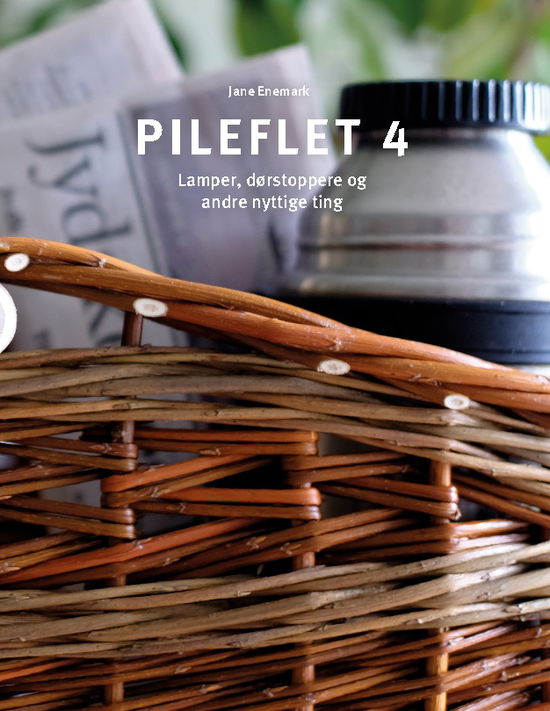 Cover for Jane Enemark · Pileflet 4 (Hardcover Book) [1º edição] (2025)