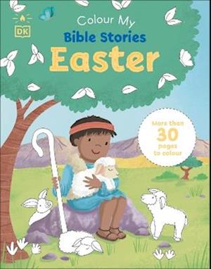 Cover for Dk · Colour My Bible Stories: Easter: More Than 30 Pages to Colour (Paperback Book) (2026)