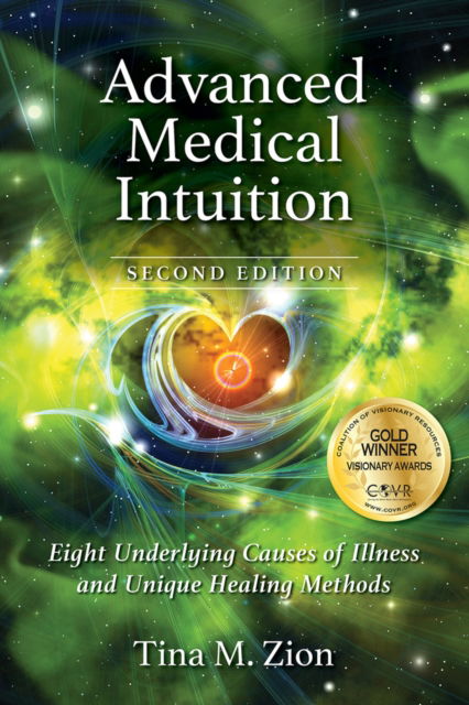 Cover for Tina M. Zion · Advanced Medical Intuition - Second Edition: Eight Underlying Causes of Illness and Unique Healing Methods - Medical Intuition (Paperback Book) [Second edition] (2023)