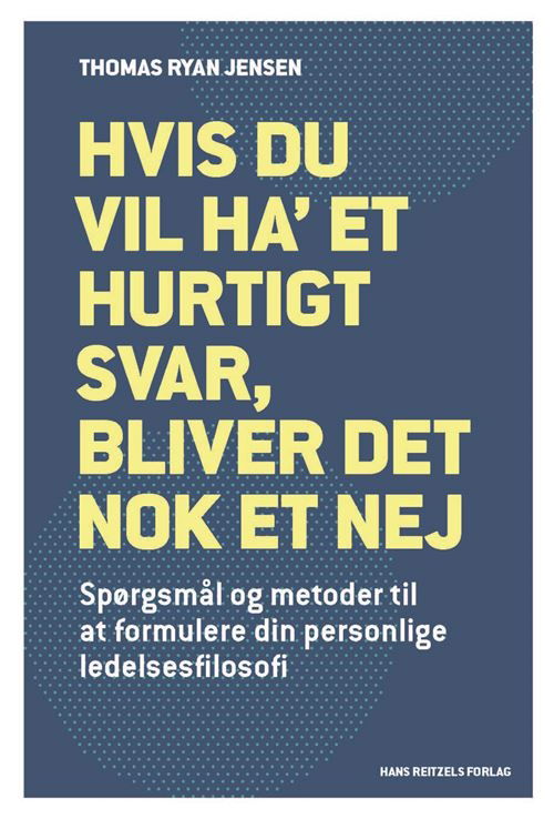 Cover for Thomas Ryan Jensen · Hvis du vil ha' et hurtigt svar, bliver det nok et nej (Sewn Spine Book) [1. Painos] (2025)