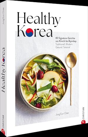 Healthy Korea - Jung Eun Chae - Books - Christian - 9783959619868 - March 7, 2025