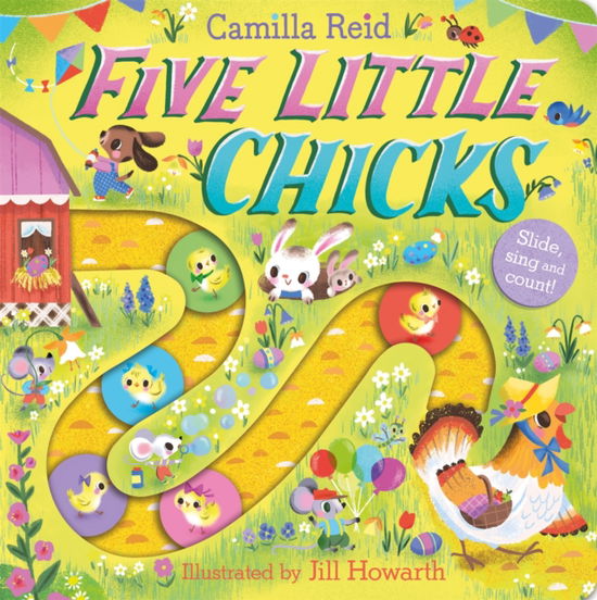 Cover for Camilla Reid · Five Little Chicks (Slide and Count 6) (Board book) (2026)