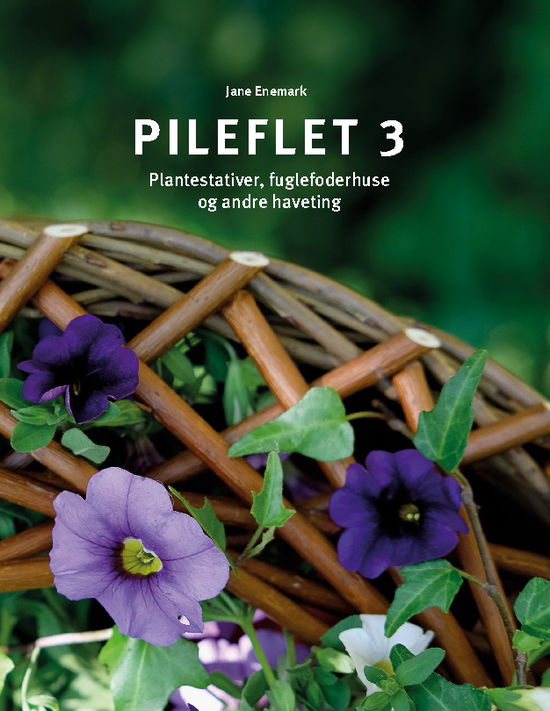 Cover for Jane Enemark · Pileflet 3 (Hardcover Book) [1º edição] (2025)