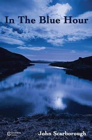 Cover for John Scarborough · In The Blue Hour (Taschenbuch) (2025)
