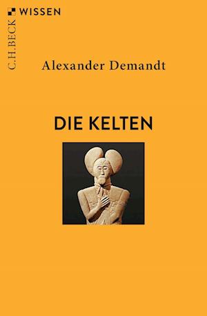 Cover for Alexander Demandt · Die Kelten (Book) (2025)
