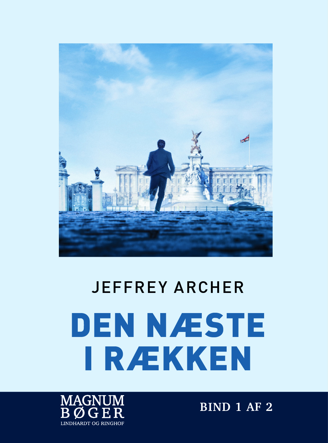 Cover for Jeffrey Archer · Den næste i rækken (Storskrift) (Bound Book) [2e uitgave] (2024)