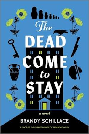 Cover for Brandy Schillace · Dead Come to Stay (Book) (2025)