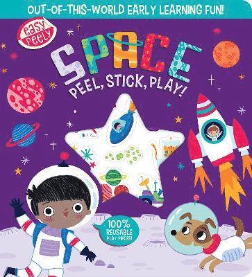 Cover for Holly Hall · Easy Peely Space - Peel, Stick, Play!: Out-of-this-world early learning fun! - Easy Peely - Peel, Stick, Play! (Board book) (2025)