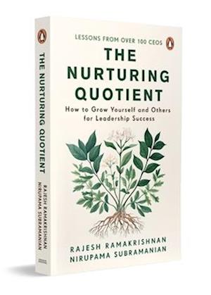 Cover for Nirupama Subramanian · The Nurturing Quotient : How to Grow Yourself and Others for Leadership Success (Paperback Book) (2025)
