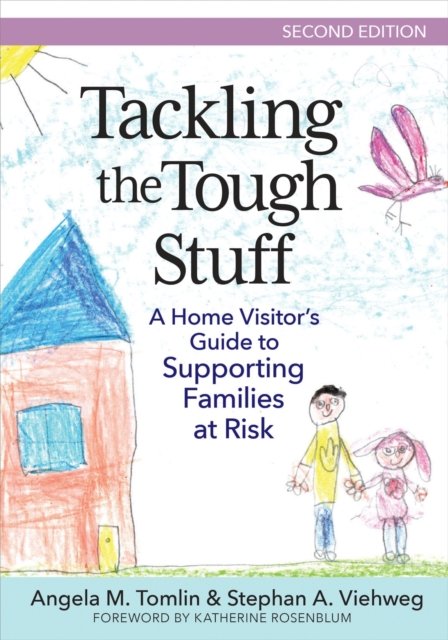 Cover for Angela M. Tomlin · Tackling the Tough Stuff: A Home Visitor's Guide to Supporting Families at Risk (Paperback Book) [2 Revised edition] (2024)