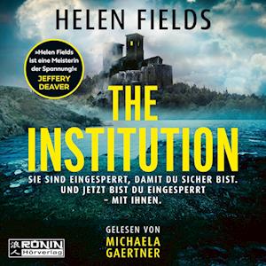 Cover for Helen Fields · The Institution (Audiobook (CD)) (2024)