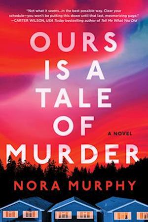 Cover for Nora Murphy · Ours Is a Tale of Murder: A Novel (Paperback Bog) (2026)